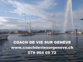 Coach de vie sur genève, www.coachdeviesurgeneve.ch, whatsapp 079 9646972